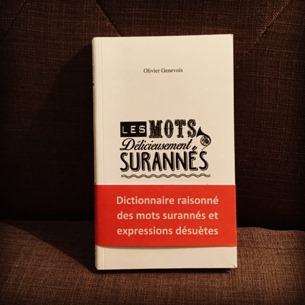 Dictionnaire des Mots délicieusement Surannés